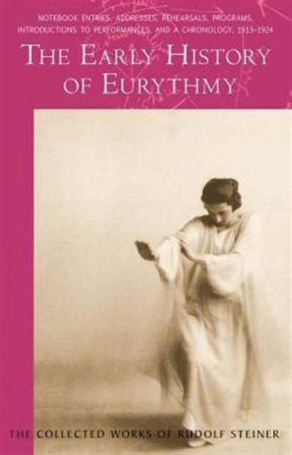 The Early History of Eurythmy, Paperback / softback Book