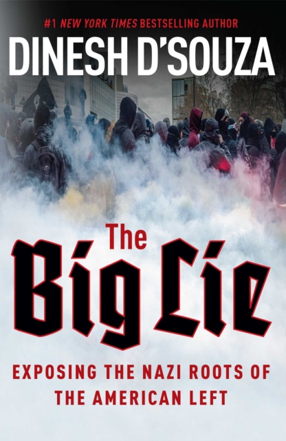 The Big Lie : Exposing the Nazi Roots of the American Left, EPUB eBook