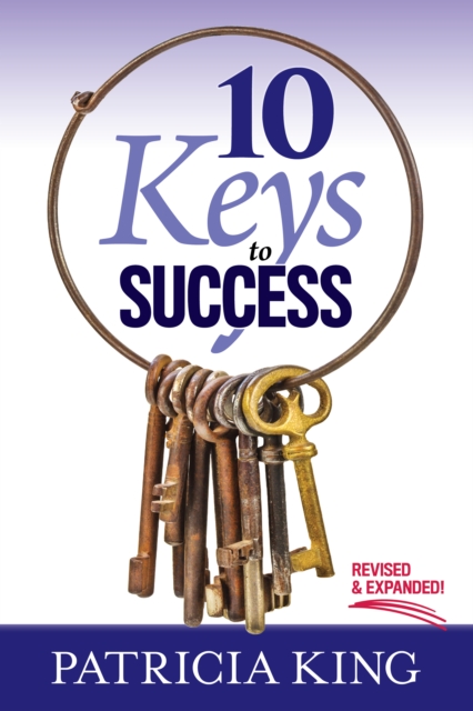 10 Keys to Success : Revised and Expanded, EPUB eBook