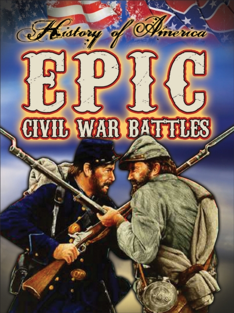Epic Civil War Battles, PDF eBook