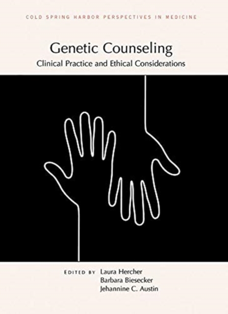 Genetic Counseling: Clinical Practice and Ethical Considerations, Hardback Book