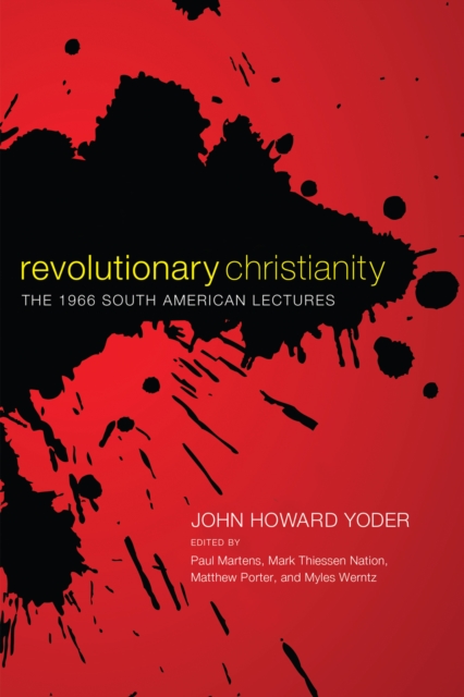 Revolutionary Christianity : The 1966 South American Lectures, EPUB eBook