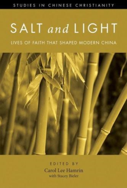 Salt and Light, Volume 1 : Lives of Faith That Shaped Modern China, EPUB eBook