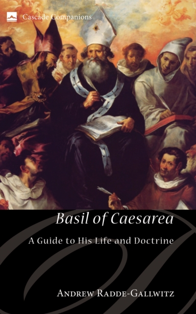 Basil of Caesarea : A Guide to His Life and Doctrine, EPUB eBook