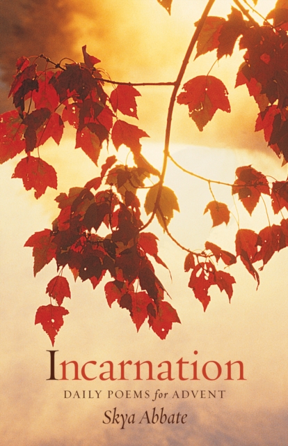 Incarnation : Daily Poems for Advent, EPUB eBook