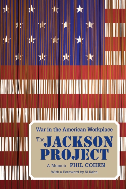 The Jackson Project : War in the American Workplace, Paperback / softback Book