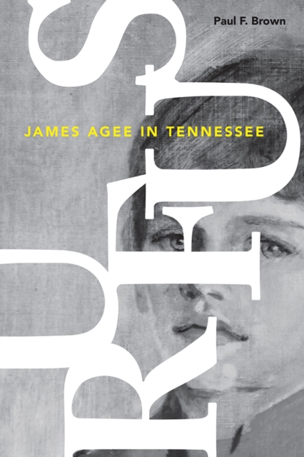 Rufus : James Agee in Tennessee, Hardback Book