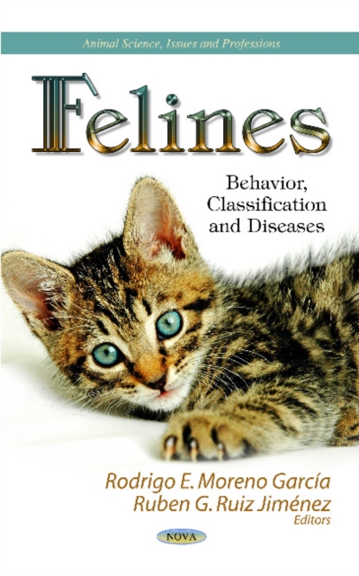 Felines : Behavior, Classification & Diseases, Hardback Book