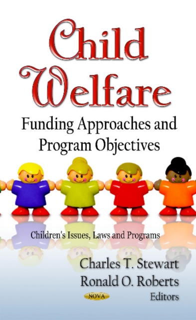 Child Welfare : Funding Approaches & Program Objectives, Hardback Book