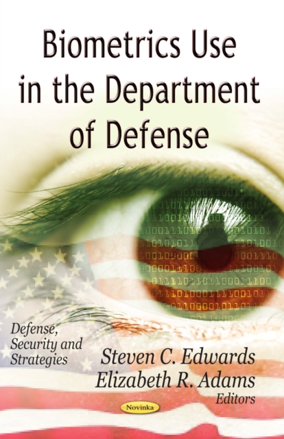 Biometrics Use in the Department of Defense, PDF eBook