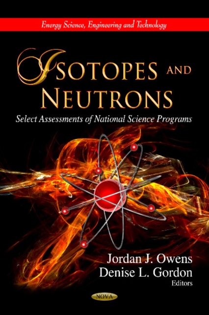Isotopes & Neutrons : Select Assessments of National Science Programs, Paperback / softback Book