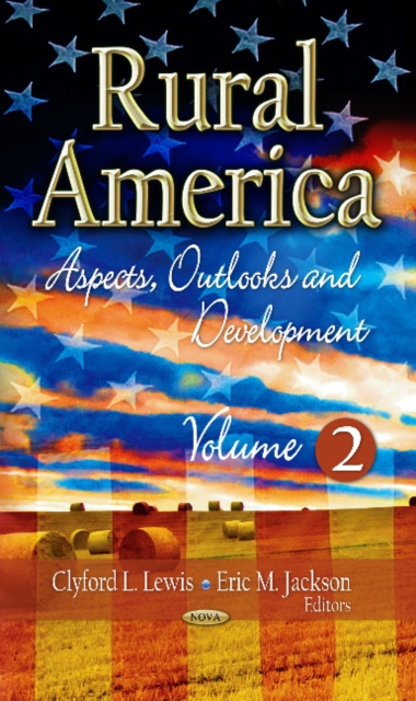 Rural America : Aspects, Outlooks & Development -- Volume 2, Hardback Book