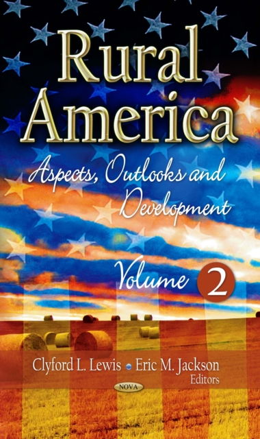 Rural America : Aspects, Outlooks and Development, Volume 2, PDF eBook