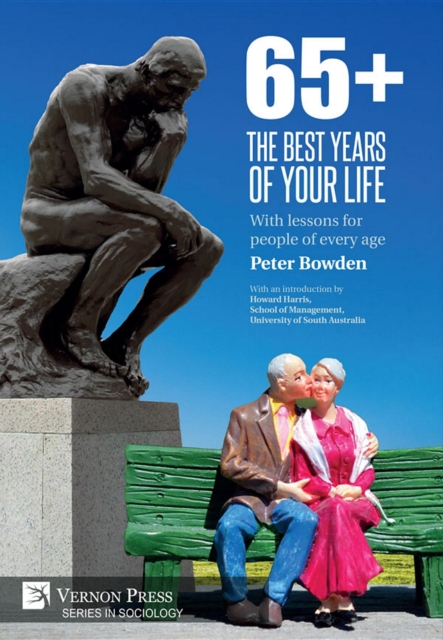 65+. The Best Years of Your Life : With lessons for people of every age, EPUB eBook