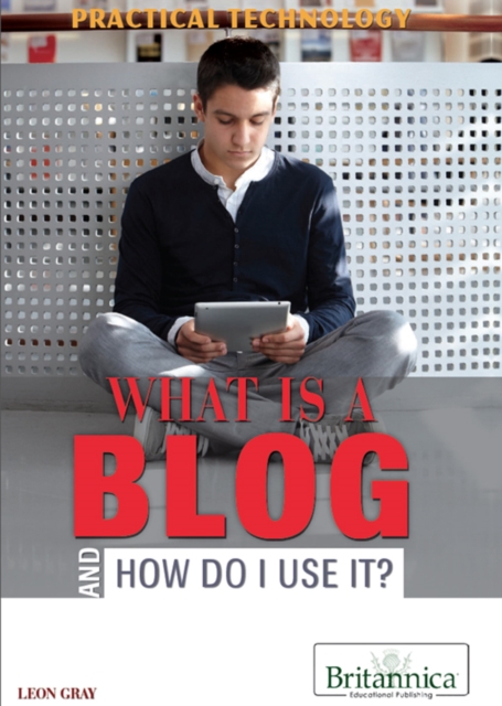 What Is a Blog and How Do I Use It?, PDF eBook