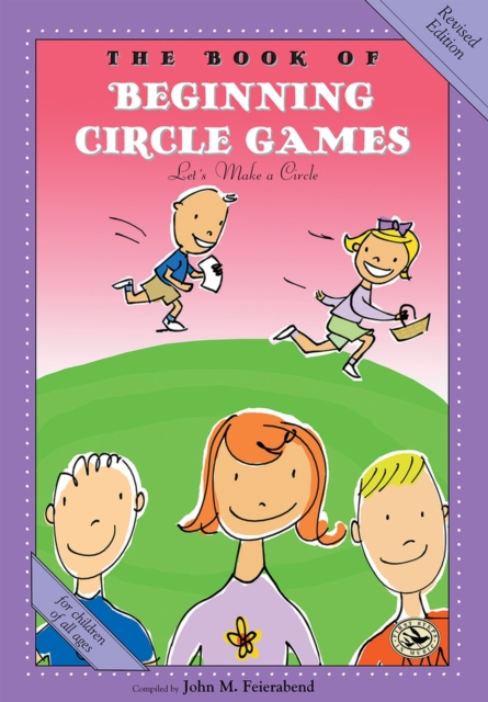 The Book of Beginning Circle Games : First Steps in Music for Preschool and Beyond, Book Book