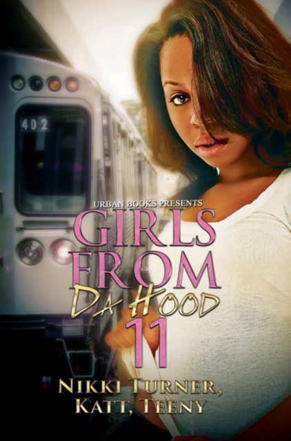 Girls From Da Hood 11, Paperback / softback Book