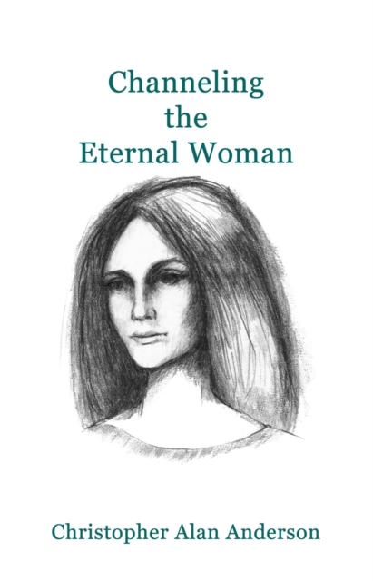 Channeling the Eternal Woman, EPUB eBook
