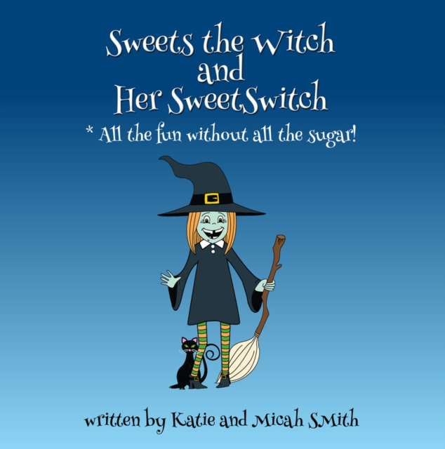 Sweets the Witch and Her SweetSwitch, EPUB eBook