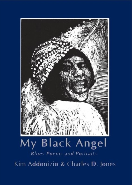 My Black Angel : Blues Poems and Portraits, Hardback Book