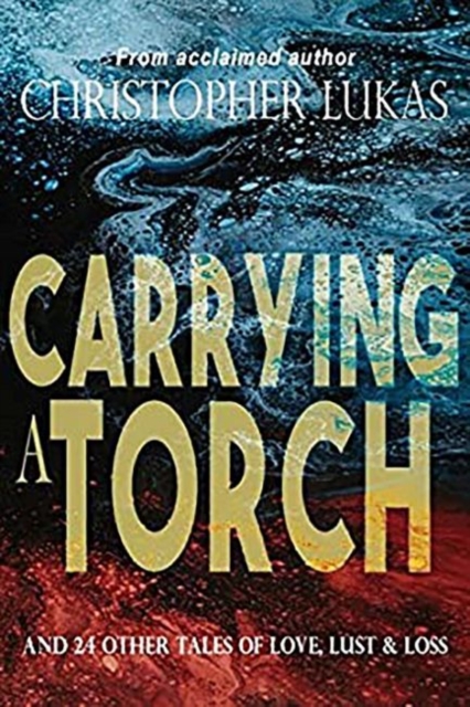 Carrying a Torch, Paperback / softback Book