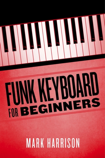 Funk Keyboard for Beginners, EPUB eBook