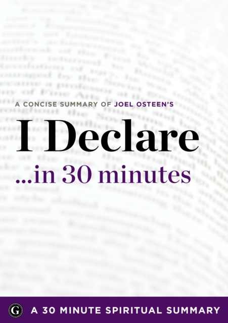 I Declare : 31 Promises to Speak Over Your Life by Joel Osteen (30 Minute Spiritual Summary), EPUB eBook