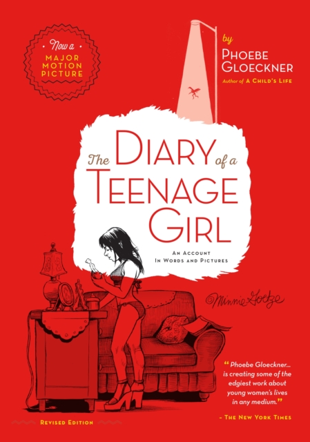 The Diary of  a Teenage Girl, Revised Edition : An Account in Words and Pictures, Paperback / softback Book