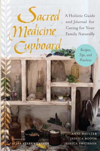 Sacred Medicine Cupboard, EPUB eBook