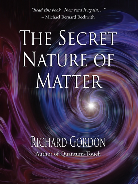 The Secret Nature of Matter, Paperback / softback Book