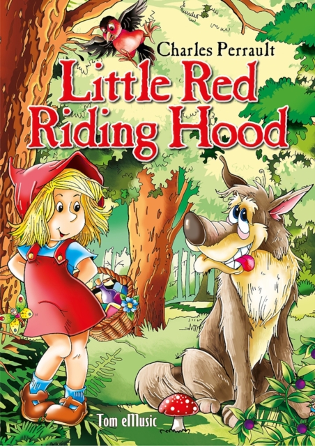 Little Red Riding Hood Picture Book for Children. An Illustrated Classic Fairy Tale by Charles Perrault, EPUB eBook