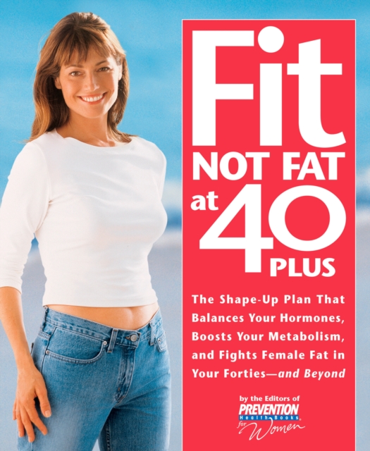 Fit Not Fat at 40-Plus, EPUB eBook