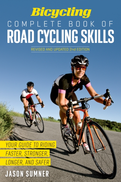 Bicycling Complete Book of Road Cycling Skills, EPUB eBook