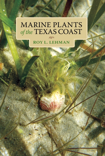 Marine Plants of the Texas Coast, EPUB eBook