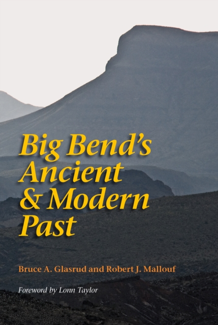 Big Bend's Ancient and Modern Past, EPUB eBook