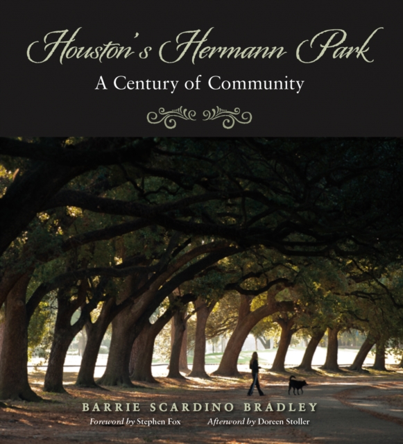 Houston's Hermann Park : A Century of Community, EPUB eBook