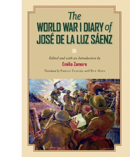 The World War I Diary of Jose de la Luz Saenz, Paperback / softback Book