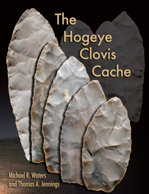 The Hogeye Clovis Cache, EPUB eBook