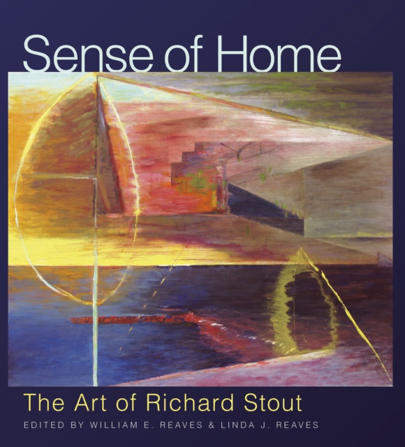 Sense of Home : The Art of Richard Stout, EPUB eBook