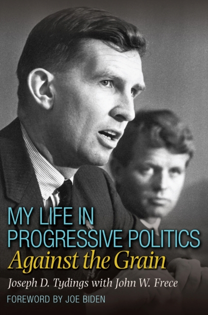 My Life in Progressive Politics : Against the Grain, Hardback Book