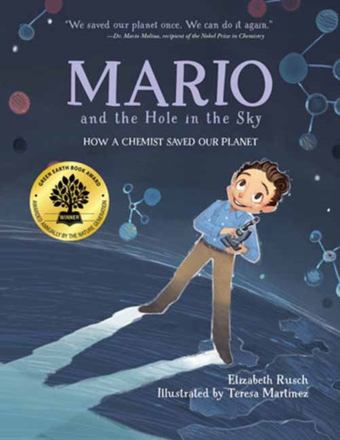 Mario and the Hole in the Sky : How a Chemist Saved Our Planet, Paperback / softback Book