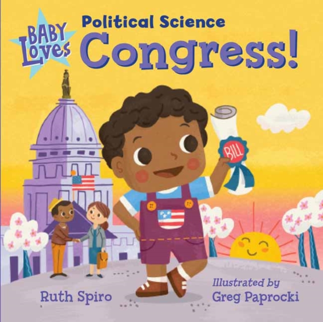 Baby Loves Political Science: Congress!, Board book Book