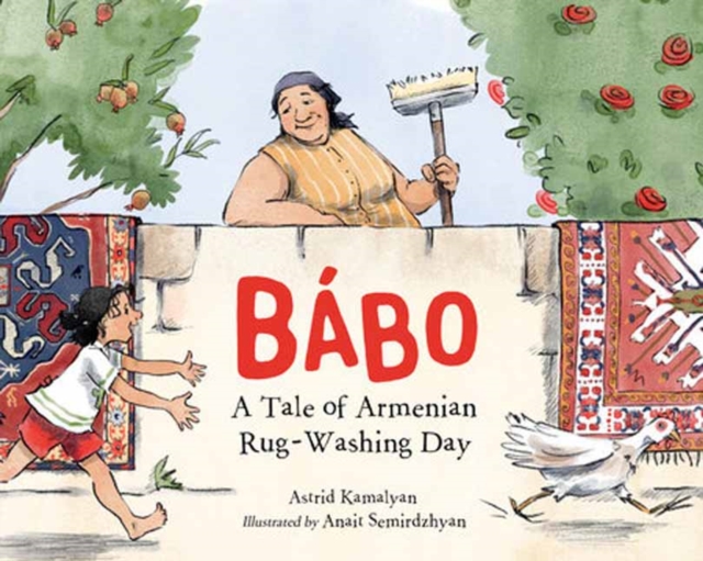 Babo : A Tale of Armenian Rug-Washing Day, Hardback Book