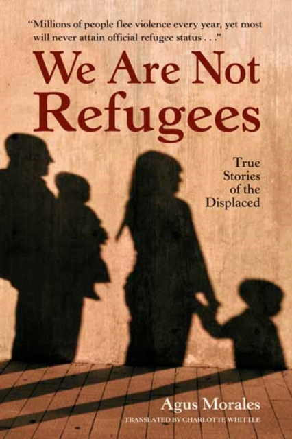 We Are Not Refugees, Paperback / softback Book