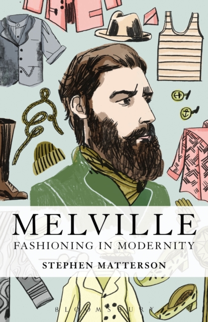 Melville: Fashioning in Modernity, PDF eBook