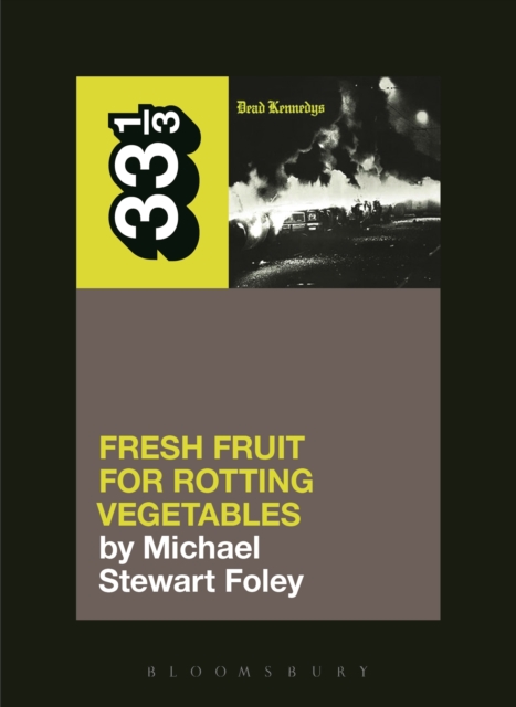 Dead Kennedys' Fresh Fruit for Rotting Vegetables, EPUB eBook