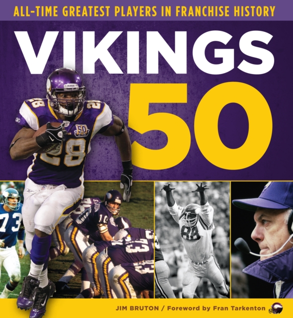 Vikings 50 : All-Time Greatest Players in Franchise History, PDF eBook