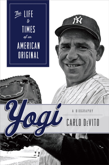 Yogi : The Life & Times of an American Original, PDF eBook