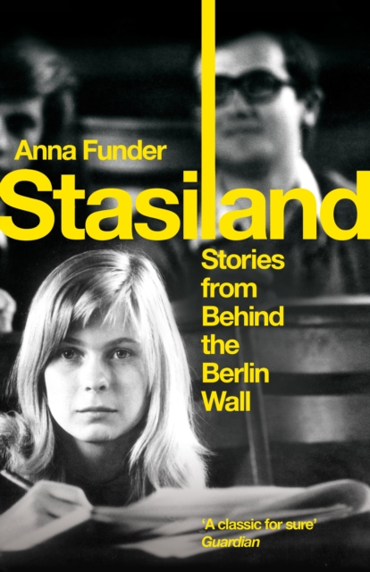 Stasiland : True Stories from Behind the Berlin Wall, EPUB eBook
