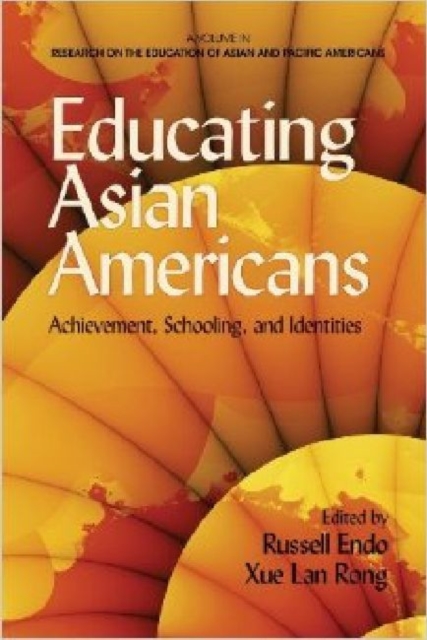 Educating Asian Americans : Achievement, Schooling and Identities, Hardback Book